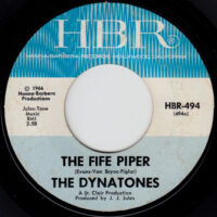 THE DYNATONES / THE FIFE PIPER / AND I ALWAYS WILL / 7" /