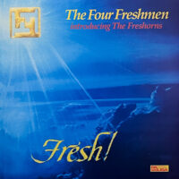 THE FOUR FRESHMEN INTRODUCING THE FRESHORNS / FRESH! / LP /