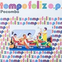 ぺコンボ PECOMBO / TEMPOFELIZ E.P. / 12" /