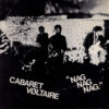 CABARET VOLTAIRE / NAG NAG NAG / 7" /