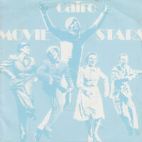 CAIRO / MOVIE STARS / CUTHBERT'S BIRTHDAY TREAT / 7" /