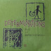 DETERMINATIONS / FULL OF DETERMINATION / LP /