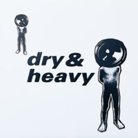 DRY & HEAVY / DRY & HEAVY / LP /
