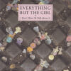 EVERYTHING BUT THE GIRL / I DON'T WANT TO TALK ABOUT IT / 7" /