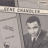 GENE CHANDLER / NOTHING CAN STOP ME / YOU THREW A LUCKY PUNCH / JUST BE TRUE / 7" /