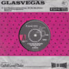 GLASVEGAS / IT'S MY OWN CHEATING HEART THAT MAKES ME CRY / BE MY BABY / 7" /