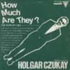 HOLGER CZUKAY / UB40 / HOW MUCH ARE THEY? / FOOD FOR THOUGHT / 7" /
