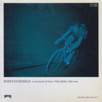 KORPI ENSEMBLE / A MOMENT OF LOVE / LIKE FATHER LIKE SON / 7" /