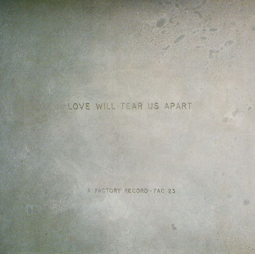 JOY DIVISION / LOVE WILL TEAR US APART / 7" / 1 JOY DIVISION / LOVE WILL TEAR US APART / 7" /