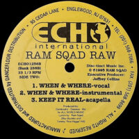 RAM SQAD RAW / KEEP IT REAL / WHEN & WHERE / 12" /