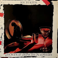 RICH KIDS / GHOSTS OF PRINCES IN TOWERS / LP /
