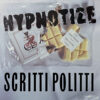 HOME 9 SCRITTI POLITTI / HYPNOTIZE / 12″ /