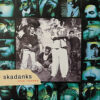 SKADANKS / GIVE THANKS / LP /