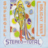 STEREO TOTAL / SUPERGIRL / HOLIDAY INNN / 7″ /