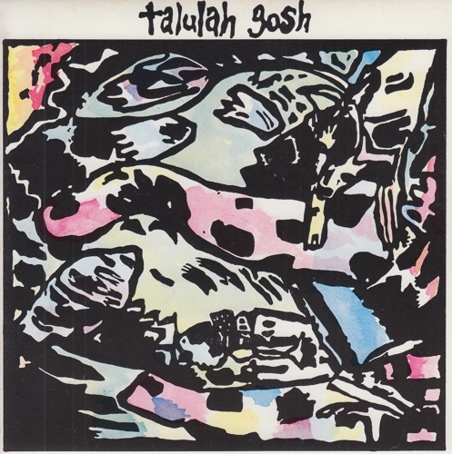 TALULAH GOSH / TALULAH GOSH / DON'T GO AWAY / 7" / 1 TALULAH GOSH / TALULAH GOSH / DON'T GO AWAY / 7" /