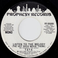 TATA / LISTEN TO THE MELODY (THE HOT ROCK MOVIE THEME) / 7" /