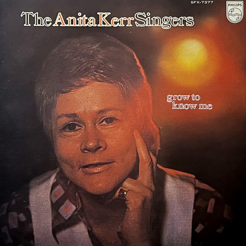 THE ANITA KERR SINGERS / GROW TO KNOW ME / LP / 1 THE ANITA KERR SINGERS / GROW TO KNOW ME / LP /
