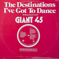 THE DESTINATIONS / I'VE GOT TO DANCE (TO KEEP FROM CRYIN') / 12" /
