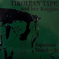 TIROLEAN TAPE / JAPANESE STANDARDS 5 / 12" /