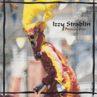 IZZY STRADLIN / PRESSURE DROP / 7" /